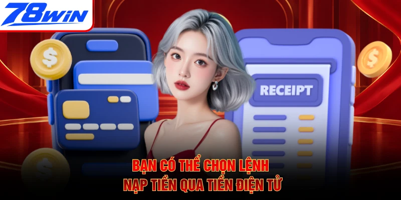 Bạn có thể chọn lệnh nạp tiền qua tiền điện tử